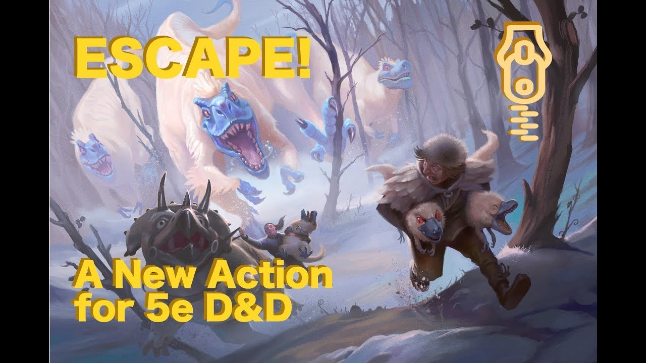 Escape! || A new Action for 5e D&D