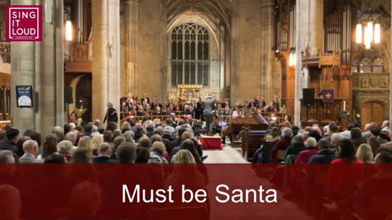 sing it loud - Christmas blessings concert - Must be Santa