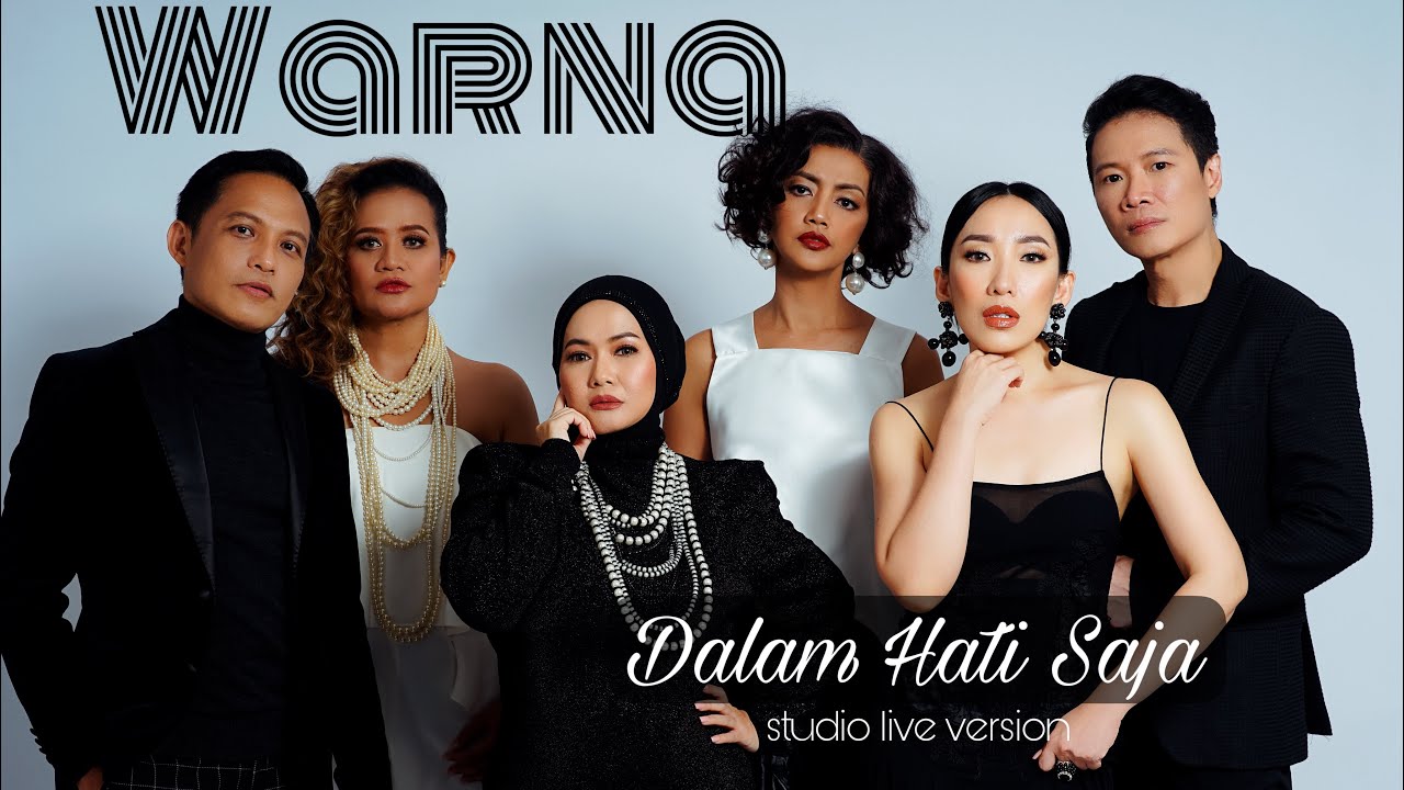 WARNA - DALAM HATI SAJA (studio live version)