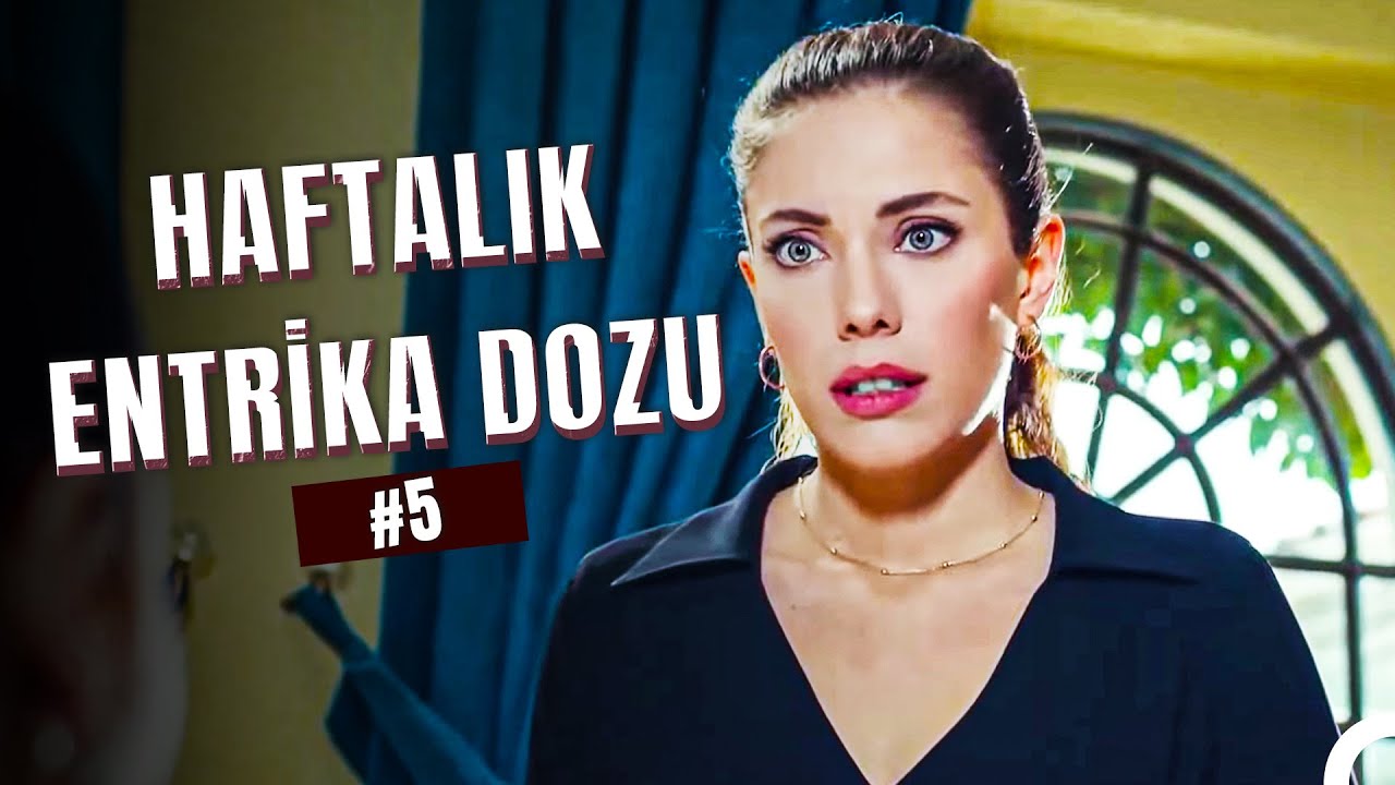 Haftalık Entrika Dozu #5: Siz Giderken Biz Dönüyorduk - Yasak Elma