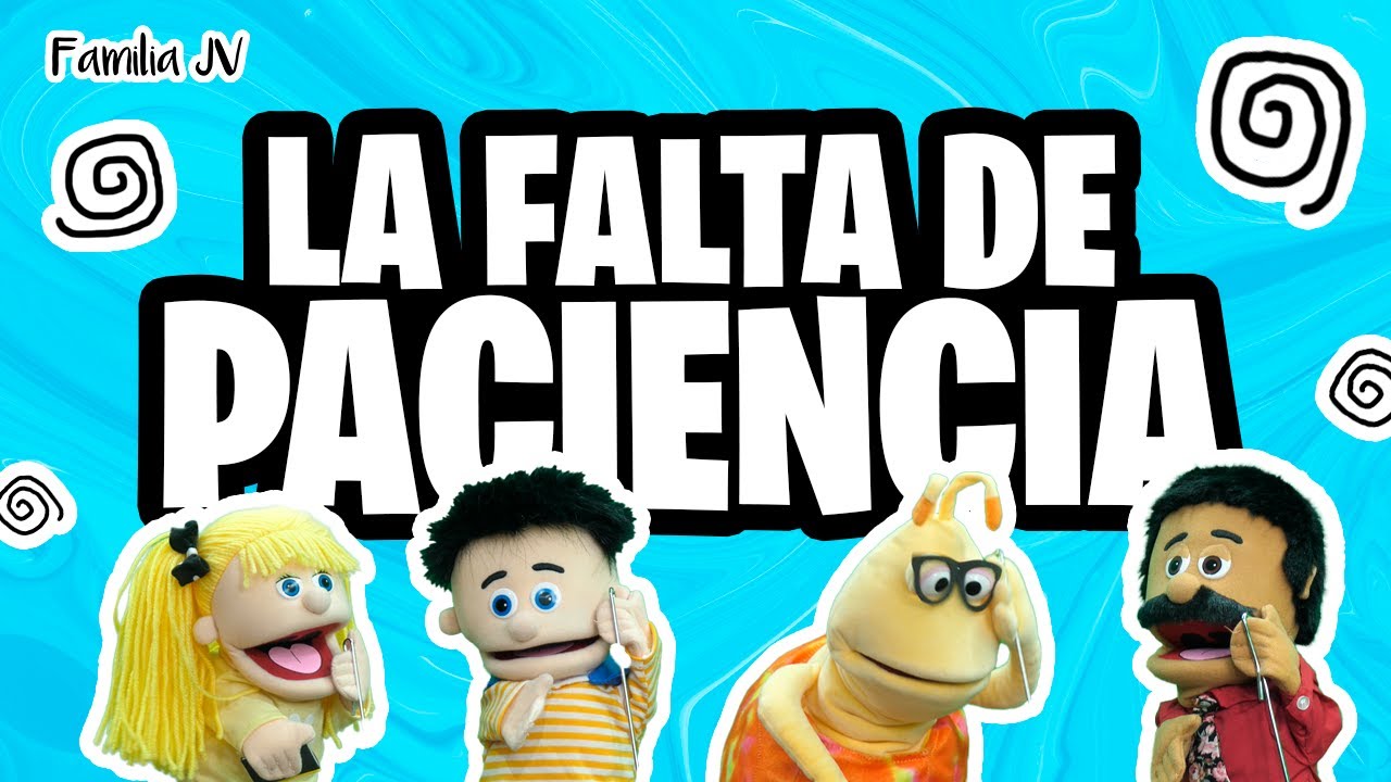 La paciencia frente a los demás / Capítulo 94 - Familia JV