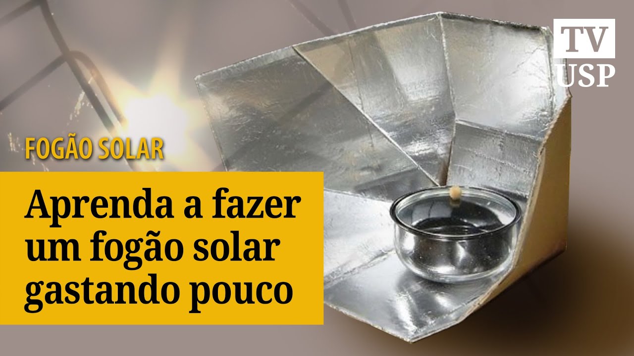 Aprenda a fazer um fogão solar gastando pouco