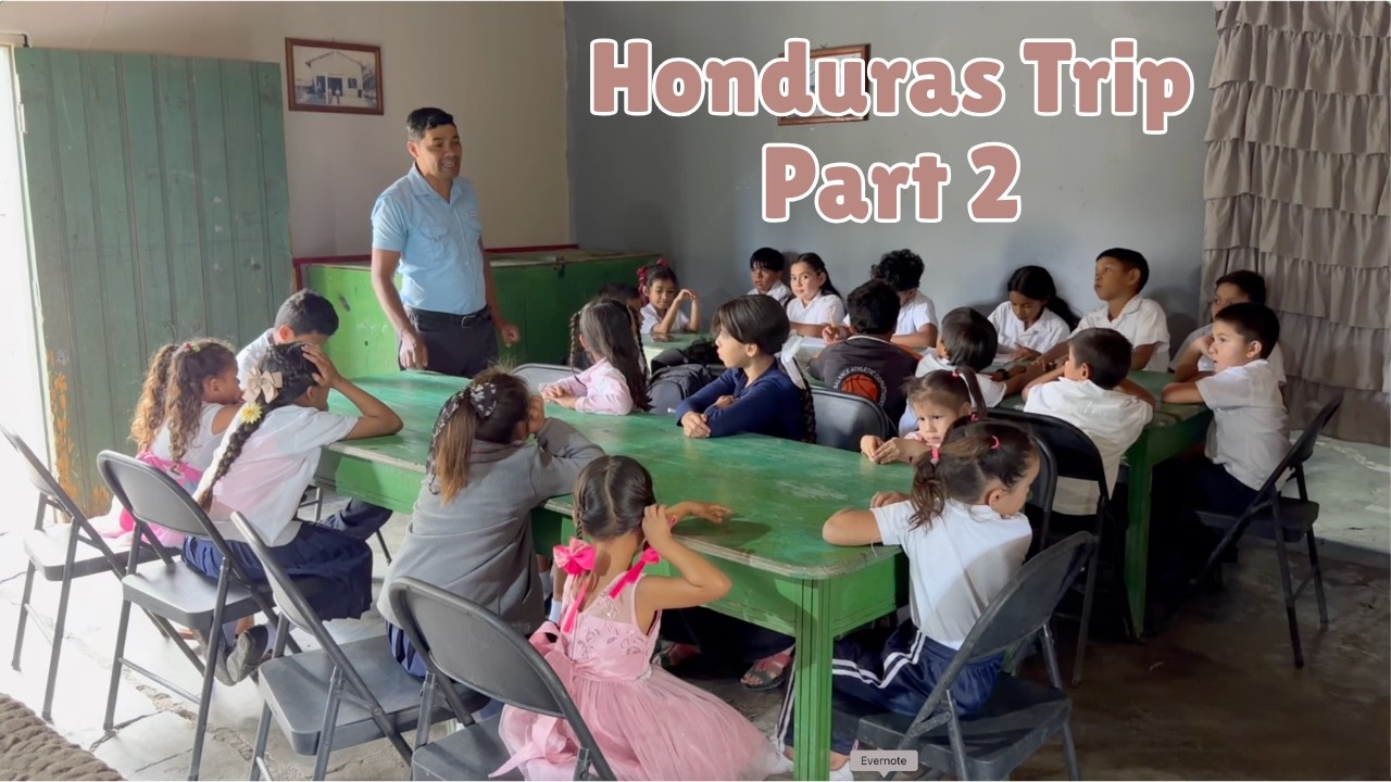 Honduras Trip - Part 2 ... Amazing Week!!