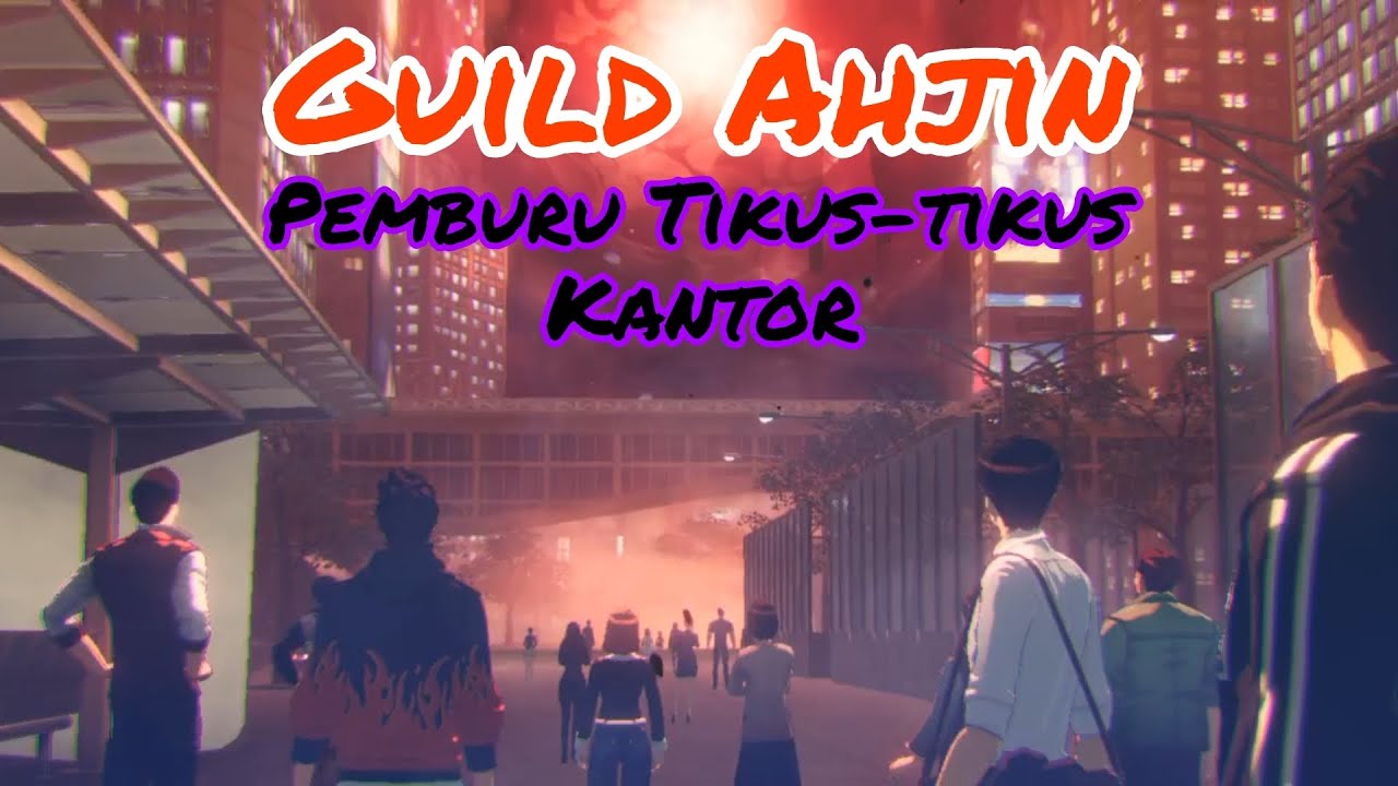 Guild Ahjin dan Misi Pertama 