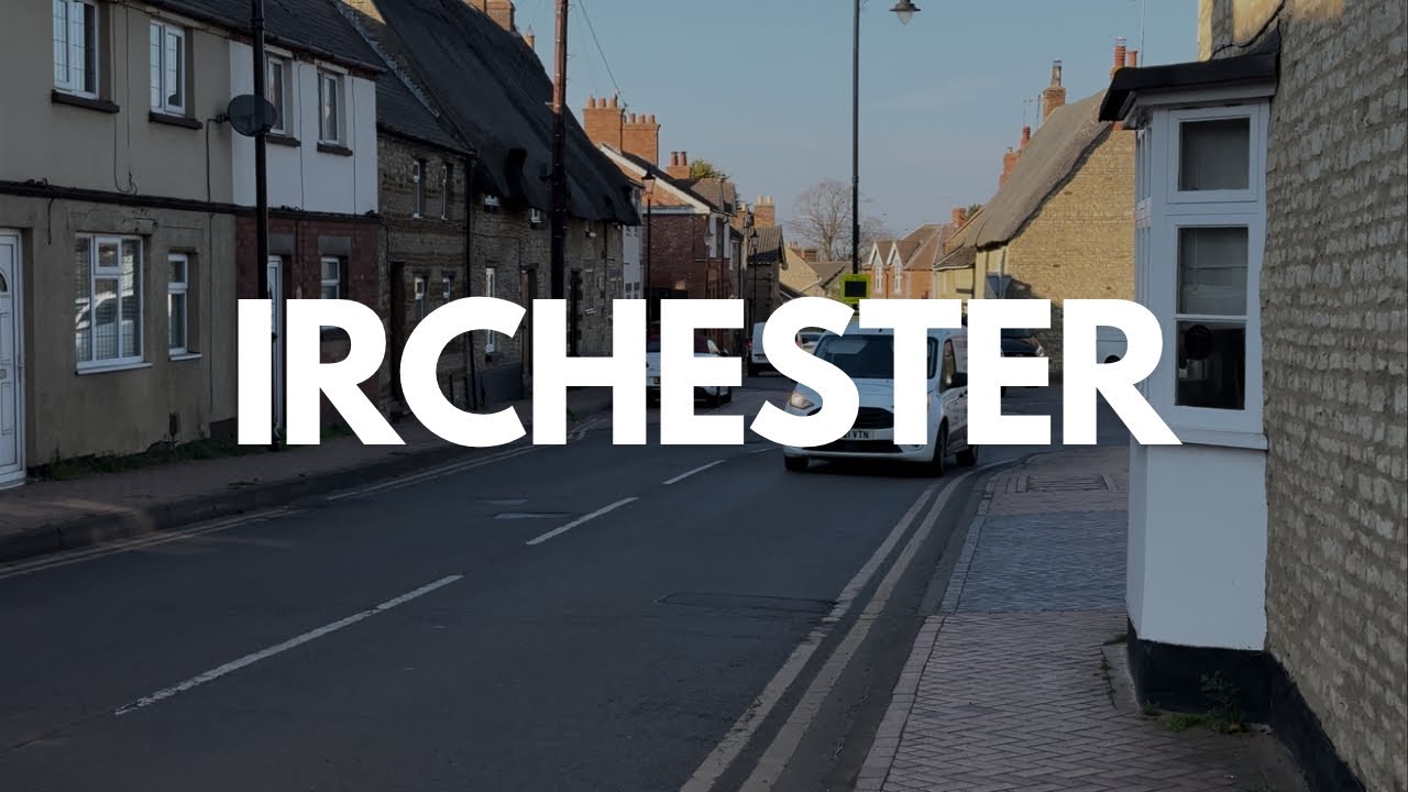 Irchester – Is A Truly BEAUTIFUL Village in Northamptonshire (England, UK)