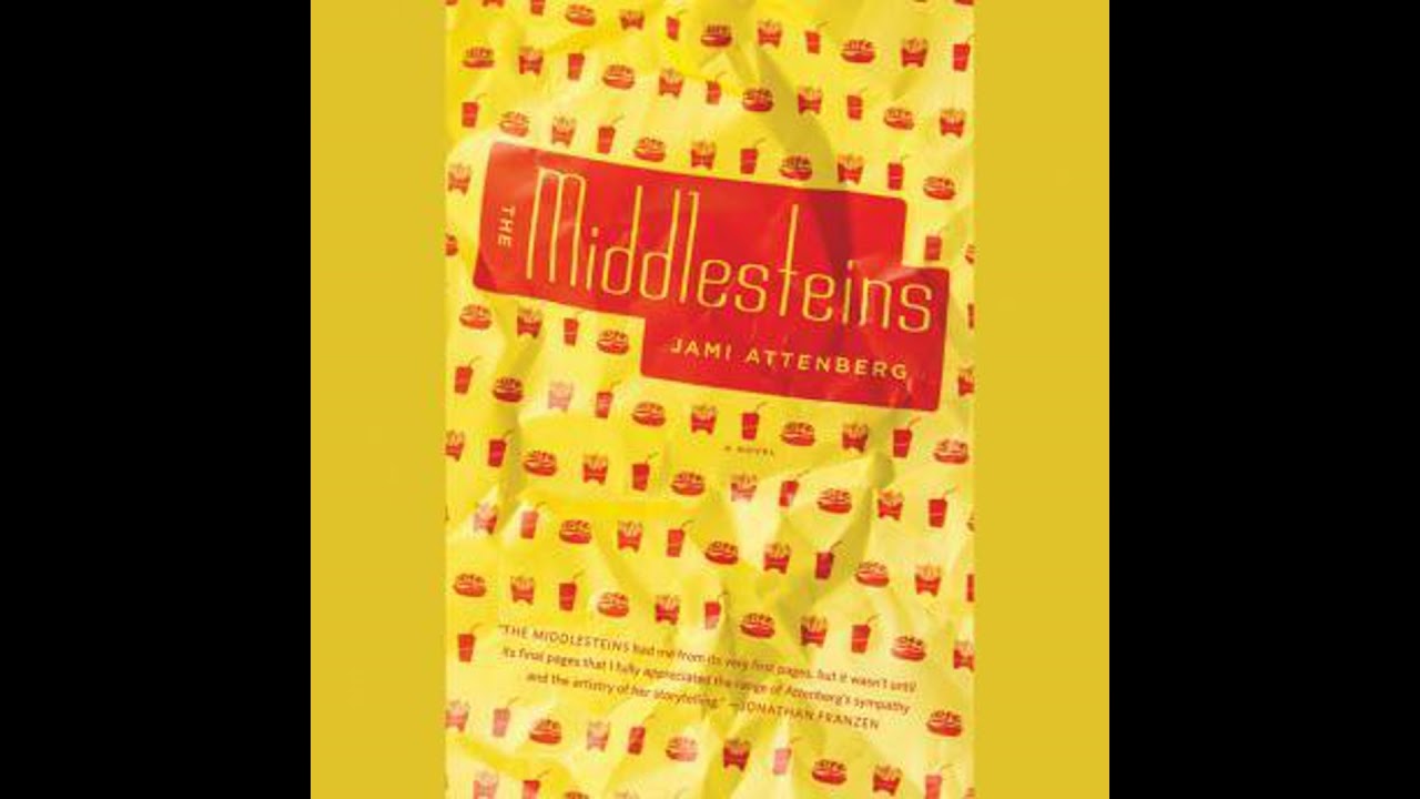 Middlesteins: A Novel - Jami Attenberg