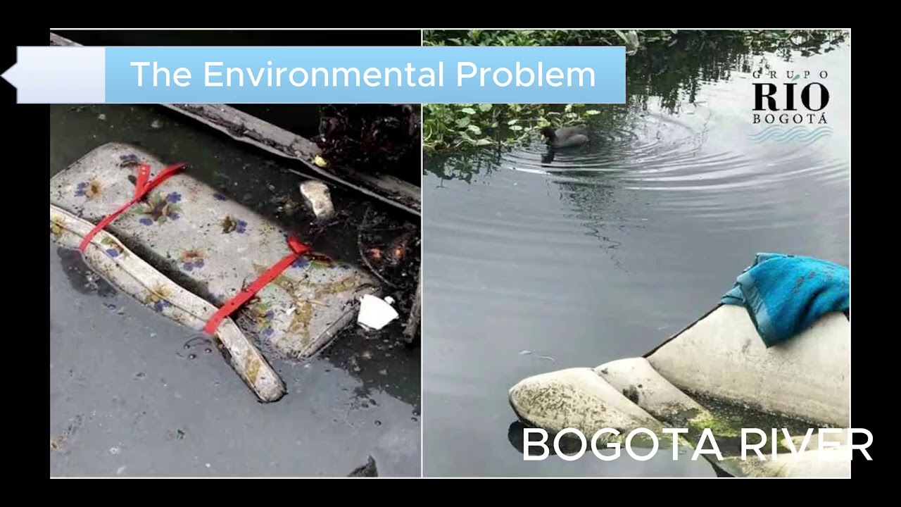 Bogota River  - The Environmental Problem