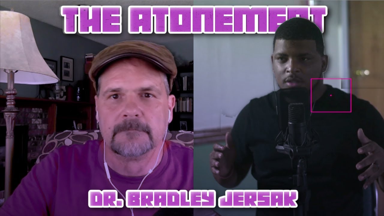 Dr. Brad Jersak: The Atonement