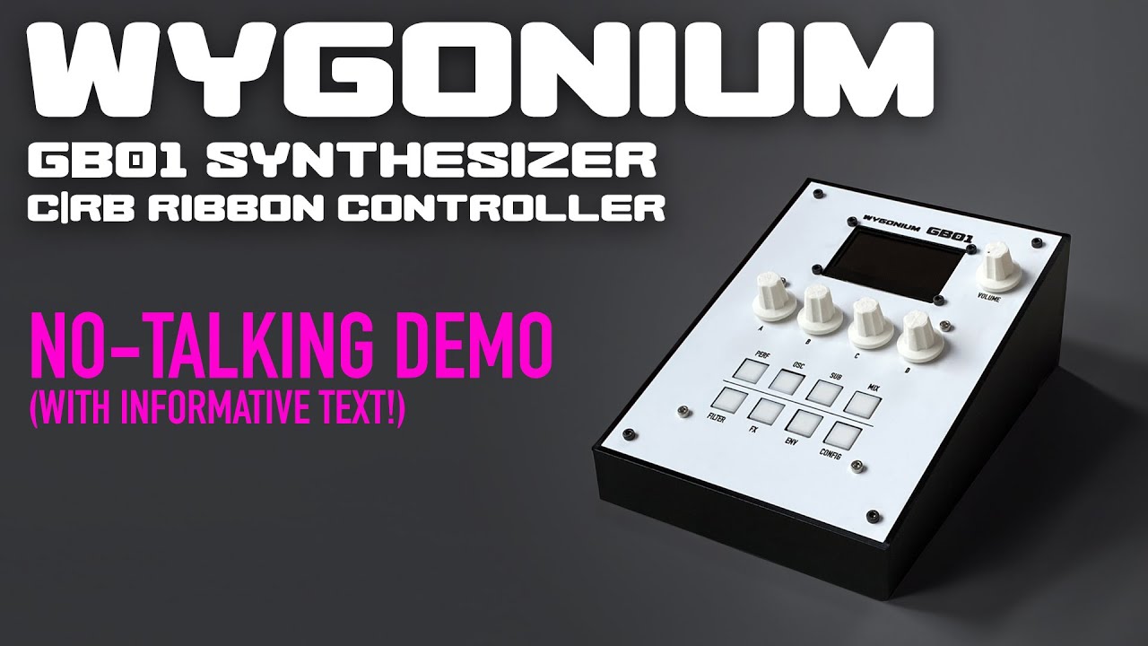Wygonium GB01 Synth and C|RB Ribbon Controller - No-Talking Demo