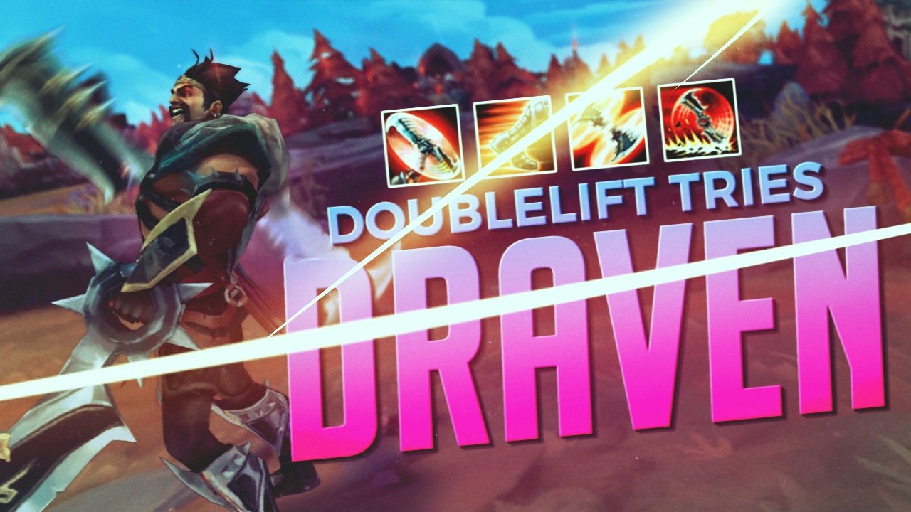 Doublelift- Destroying with DRAVEN