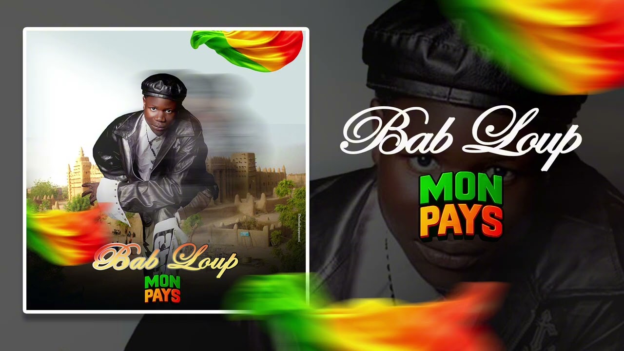 BAB LOUP  MON PAYS 🇲🇱