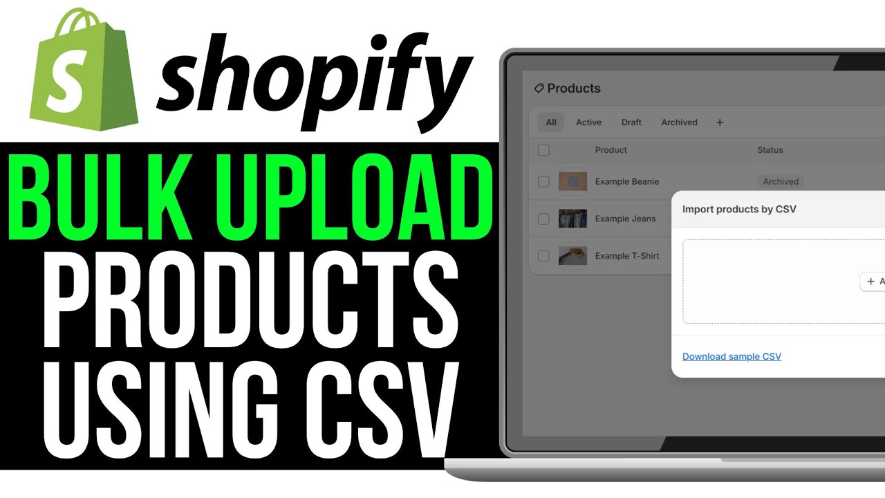 How To Bulk Upload Products On Shopify Using CSV 2025 (FAST!!)