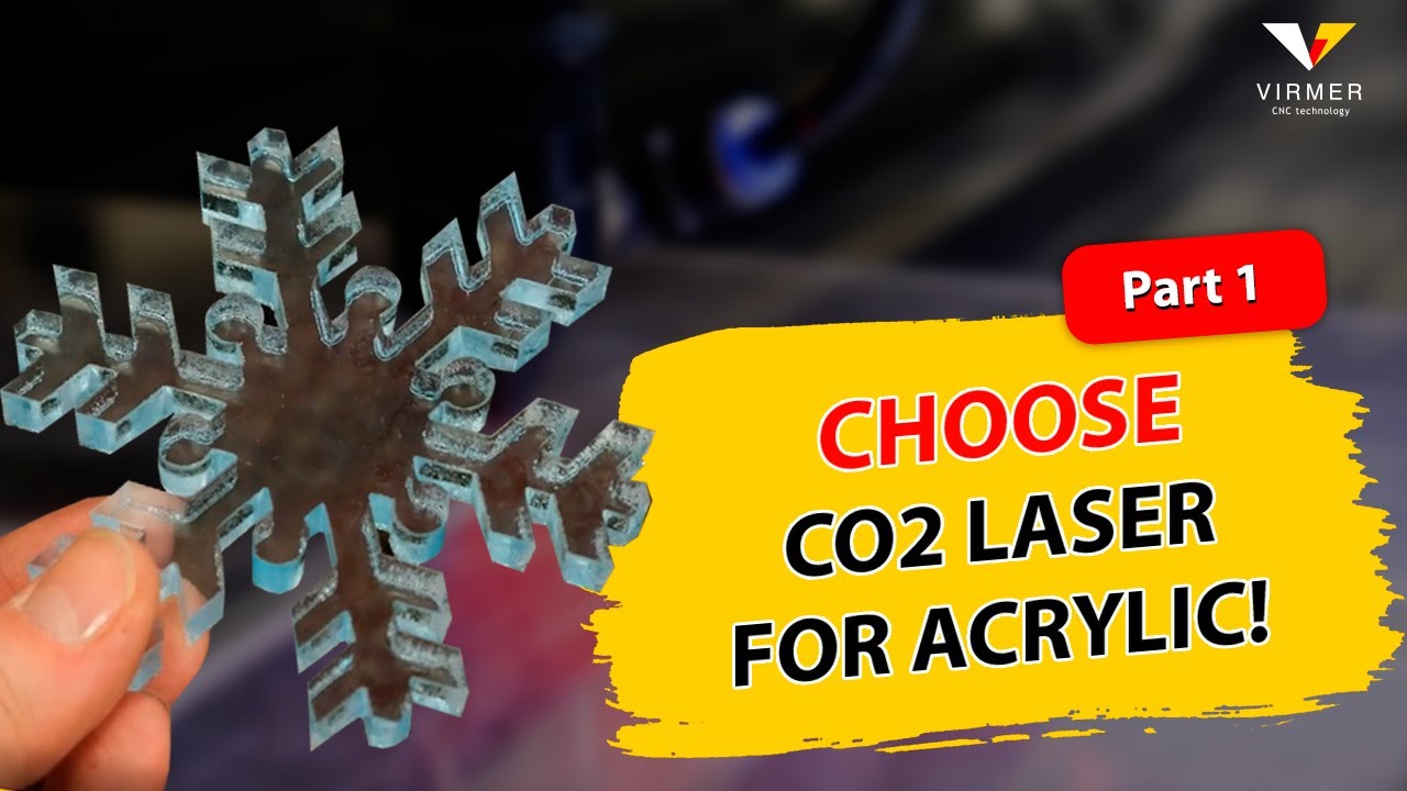 HOW to CHOOSE a CO2 LASER FOR ACRYLIC / CNC GUIDE / PART 1