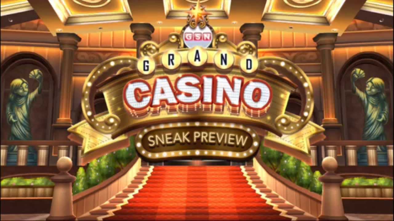 GSN Grand Casino Sneak Preview