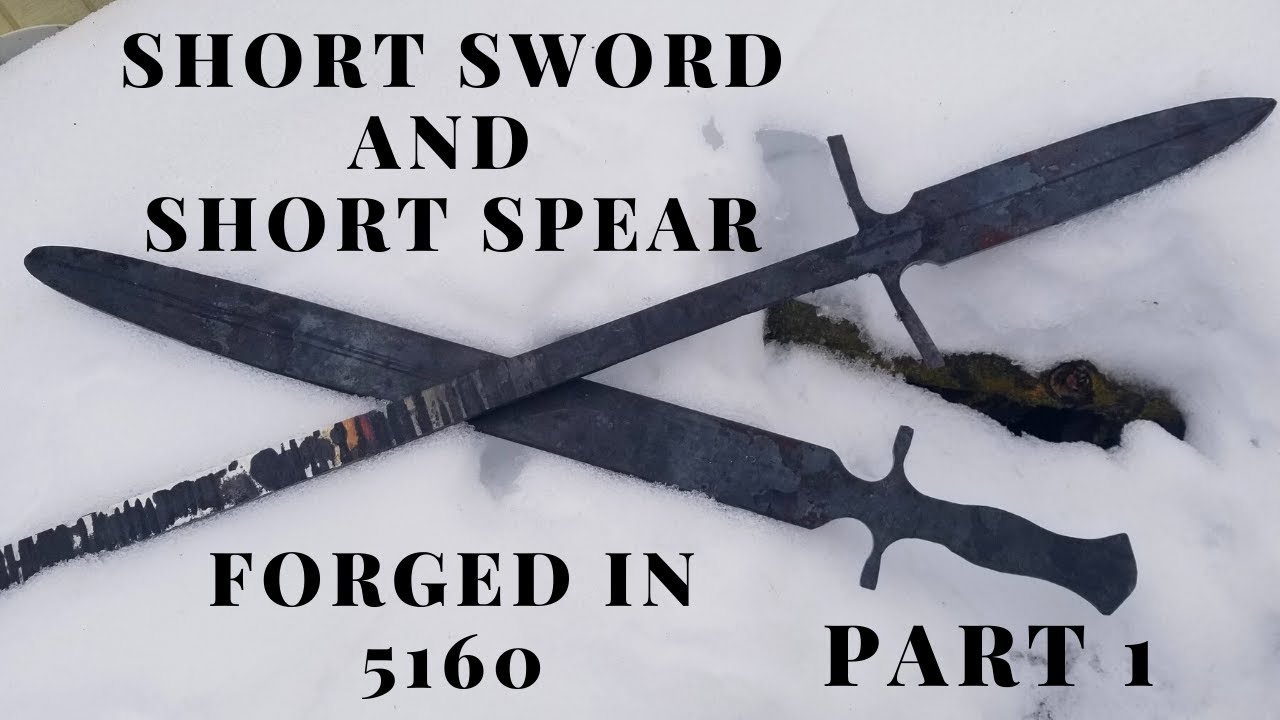 Let's Make a Knife - Forging a Full Tang Short Sword and Short Spear in 5160