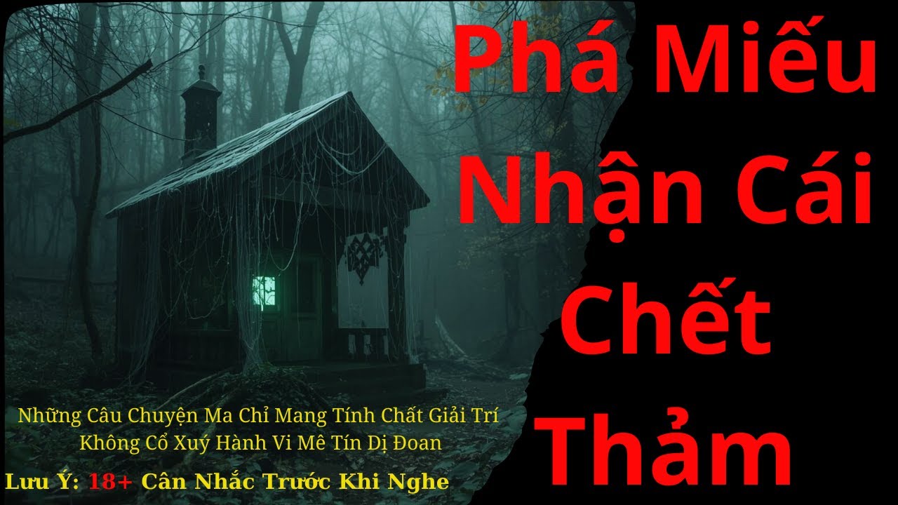 Phá Miếu Nhận Cái Chết Thảm / Chuyện Ma Radio Âm Dương