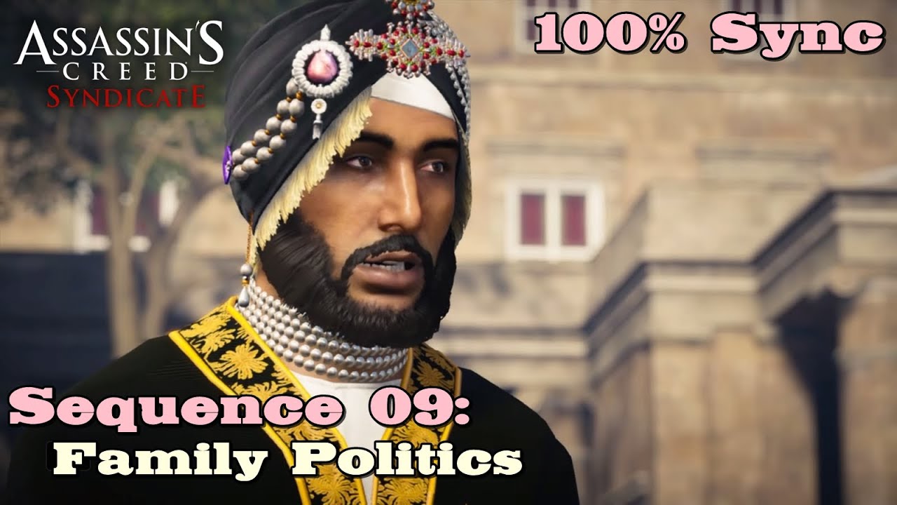 Assassin's Creed Syndicate ★ Sequence 09: Family Politics [100% Sync]