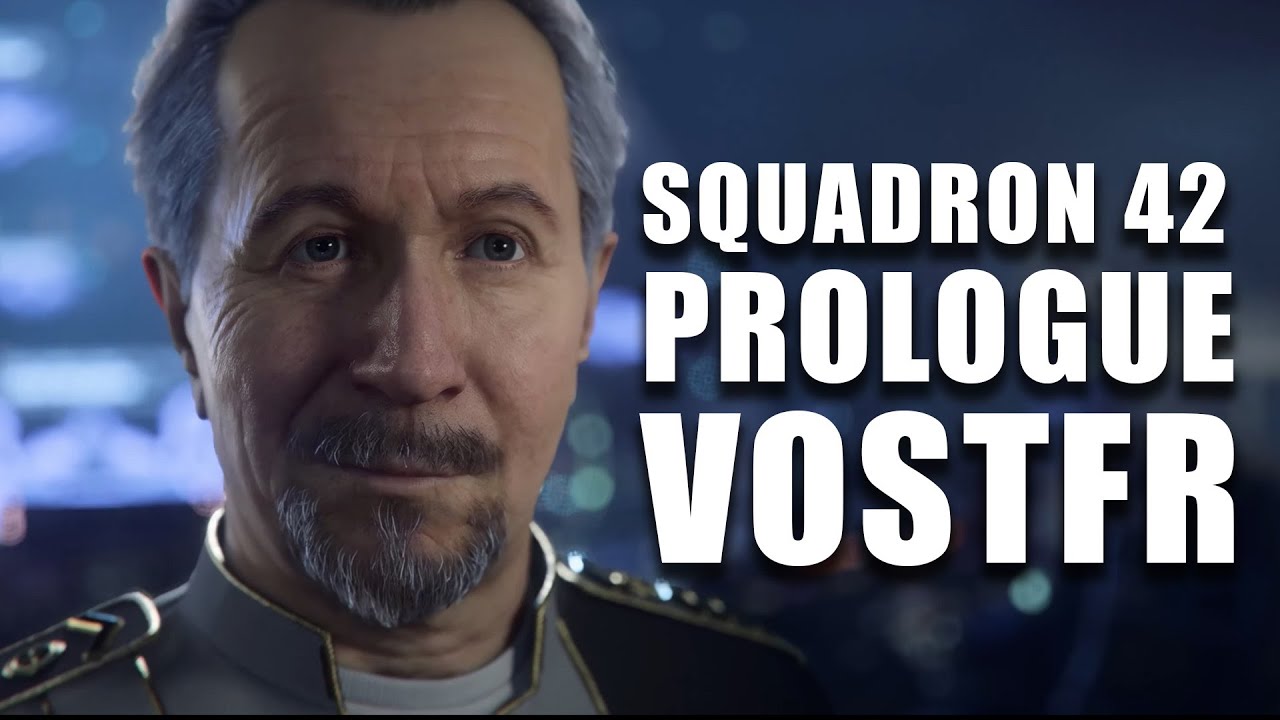 SQUADRON 42 - PROLOGUE - VOSTFR !