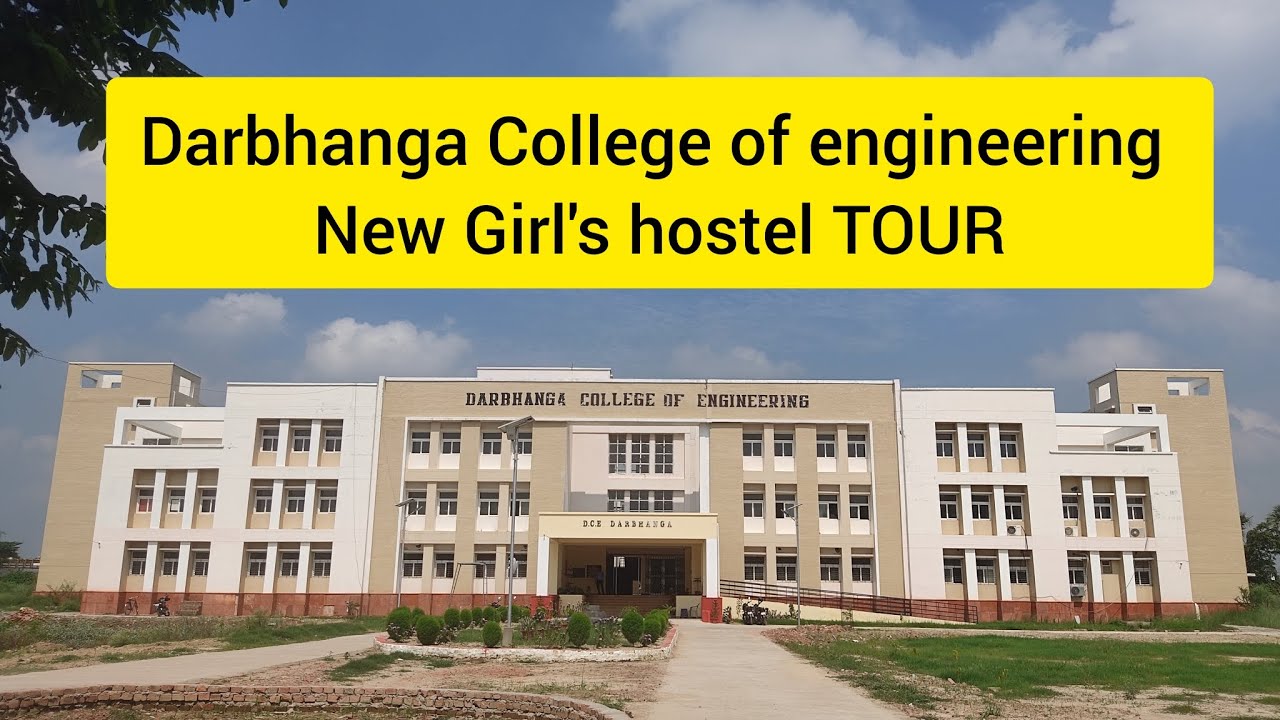 Darbhanga College of engineering New Girl's hostel TOUR