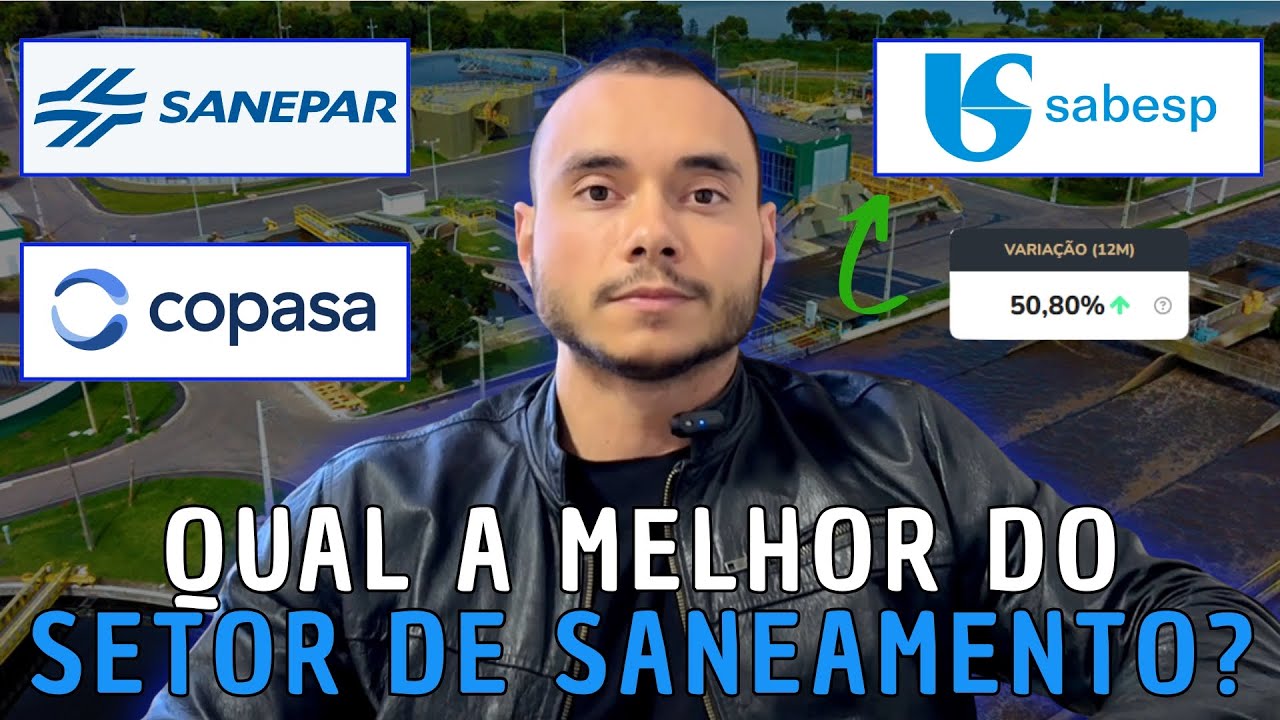 Setor de SANEAMENTO Vale a Pena? - An&aacute;lise e Pre&ccedil;o Teto: SAPR11, SBSP3, CSMG3