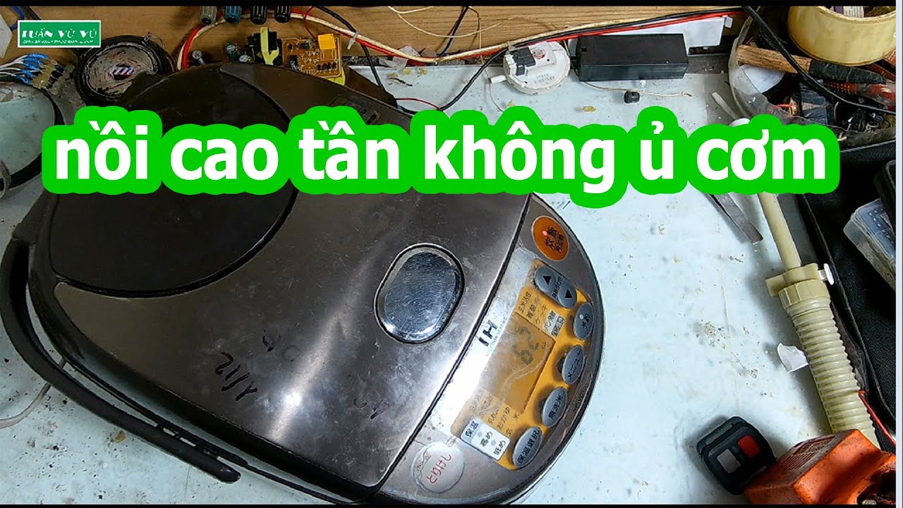 hướng dẫn sửa nồi cơm cao tần