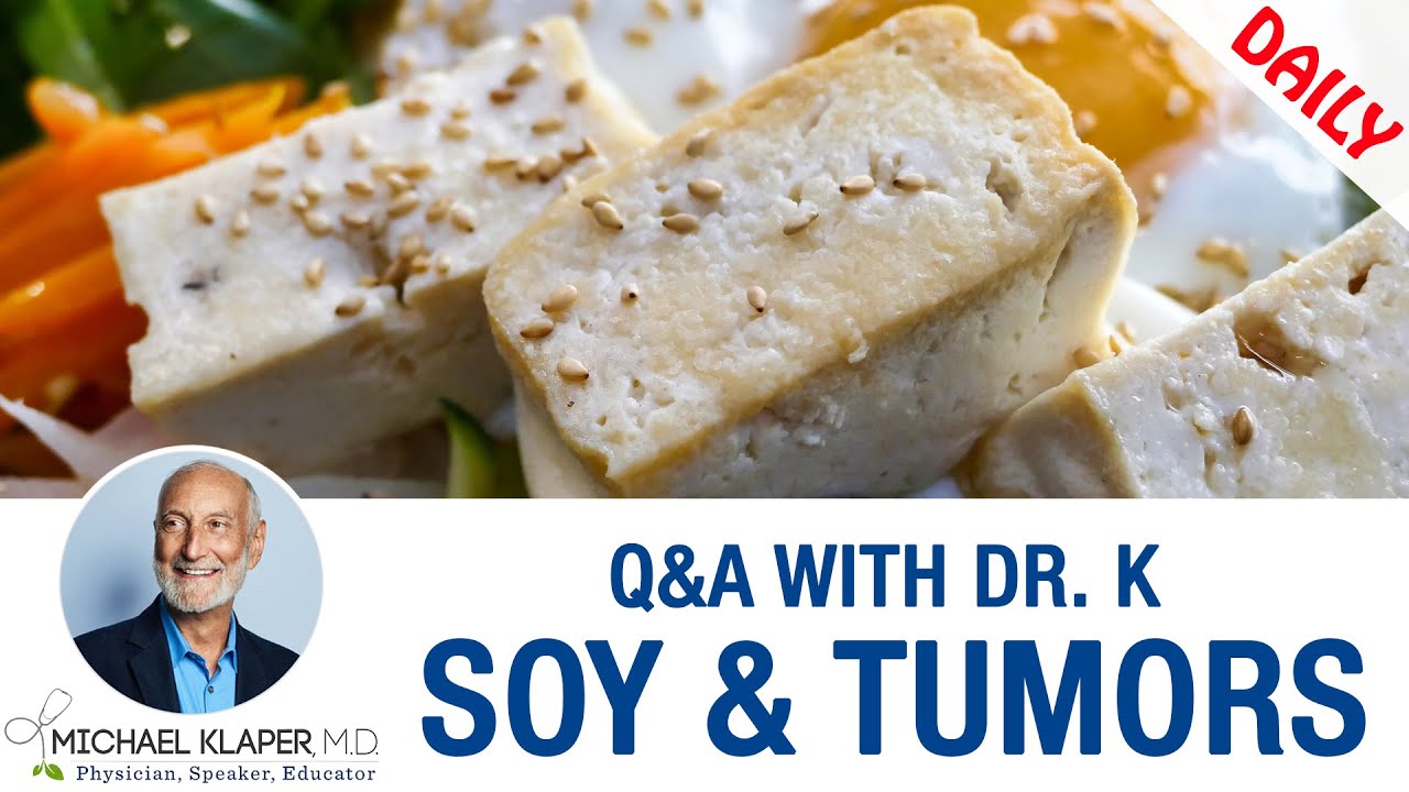 Soy & Tumors - Debunking The Myth