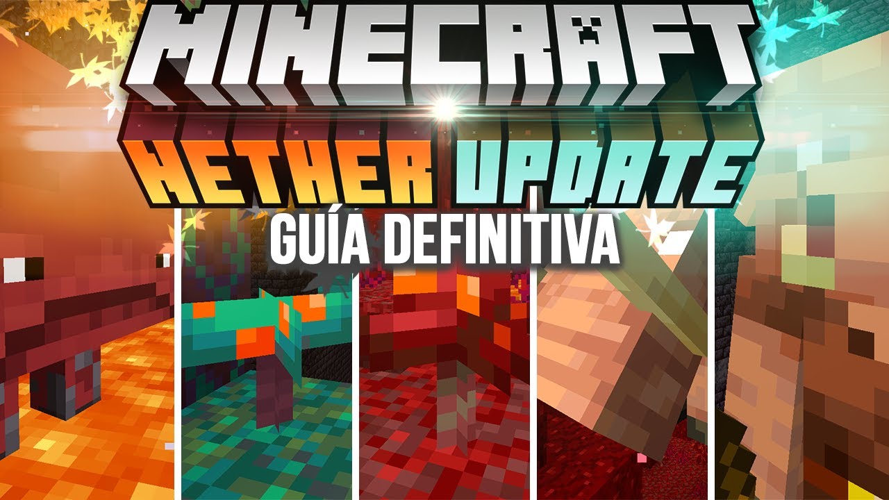 MINECRAFT 1.16 NETHER UPDATE LA GUÍA DEFINITIVA