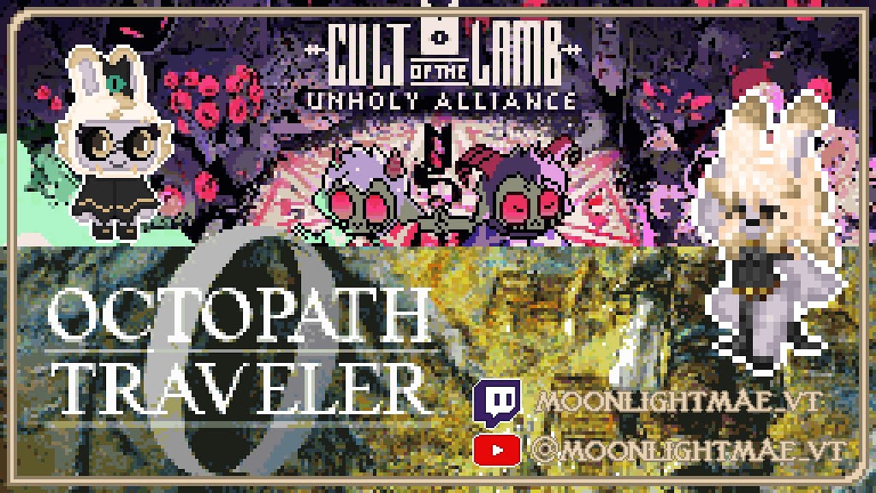 [Cult of the Lamb] O Lawd we Cultin'! OCTOPATH 0 later~