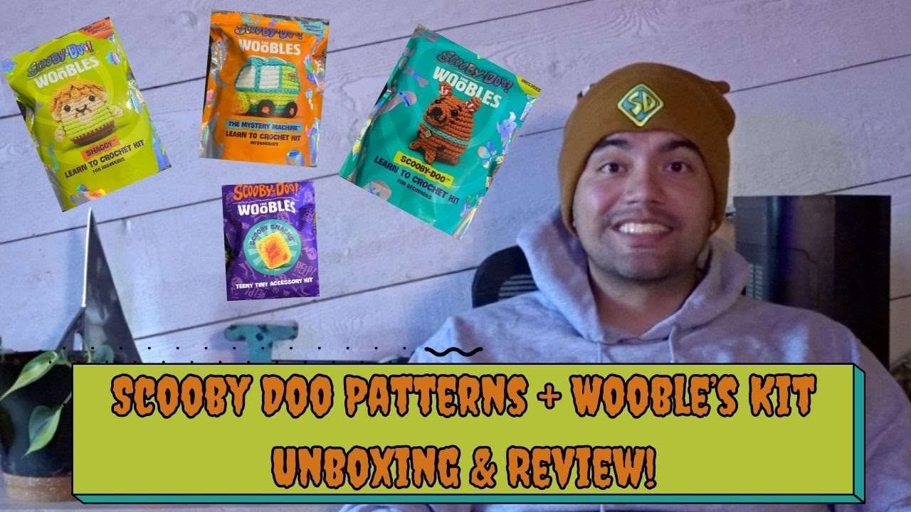 Scooby Doo Inspired Patterns + Woobles Scooby Doo Kit Unboxing & Review!