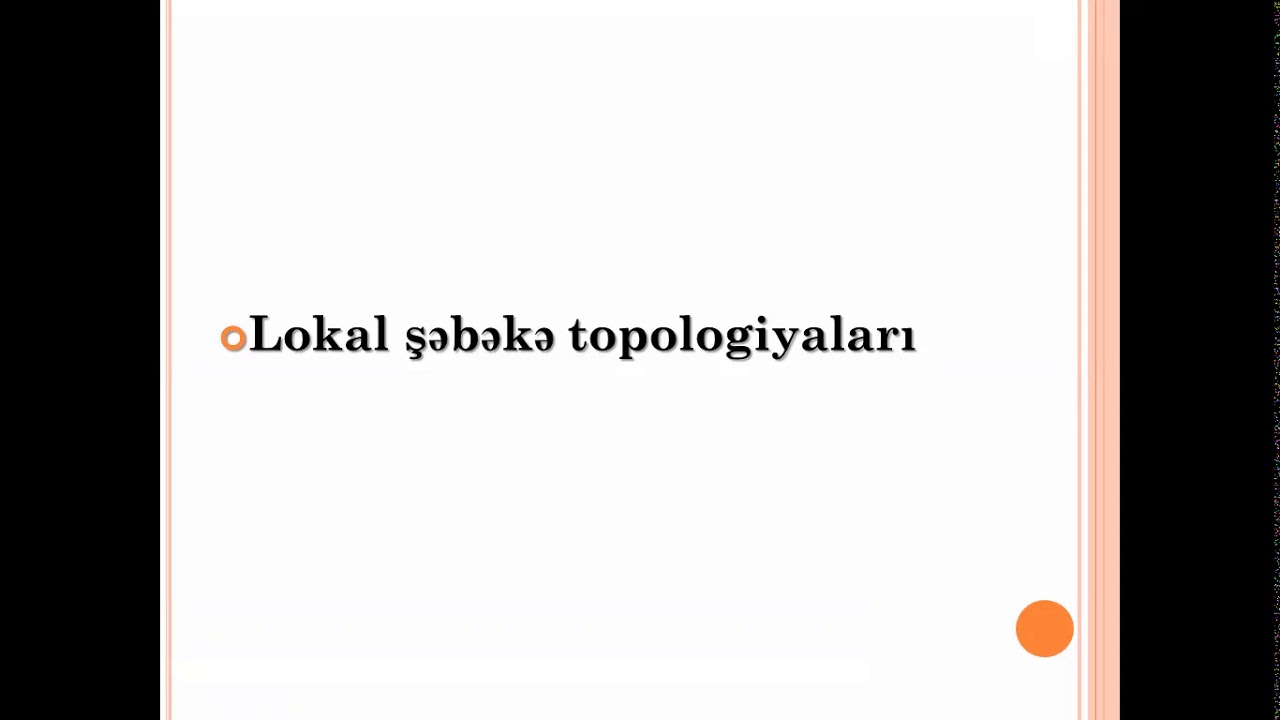 Lokal şəbəkə topologiyalari..OSİ modeli