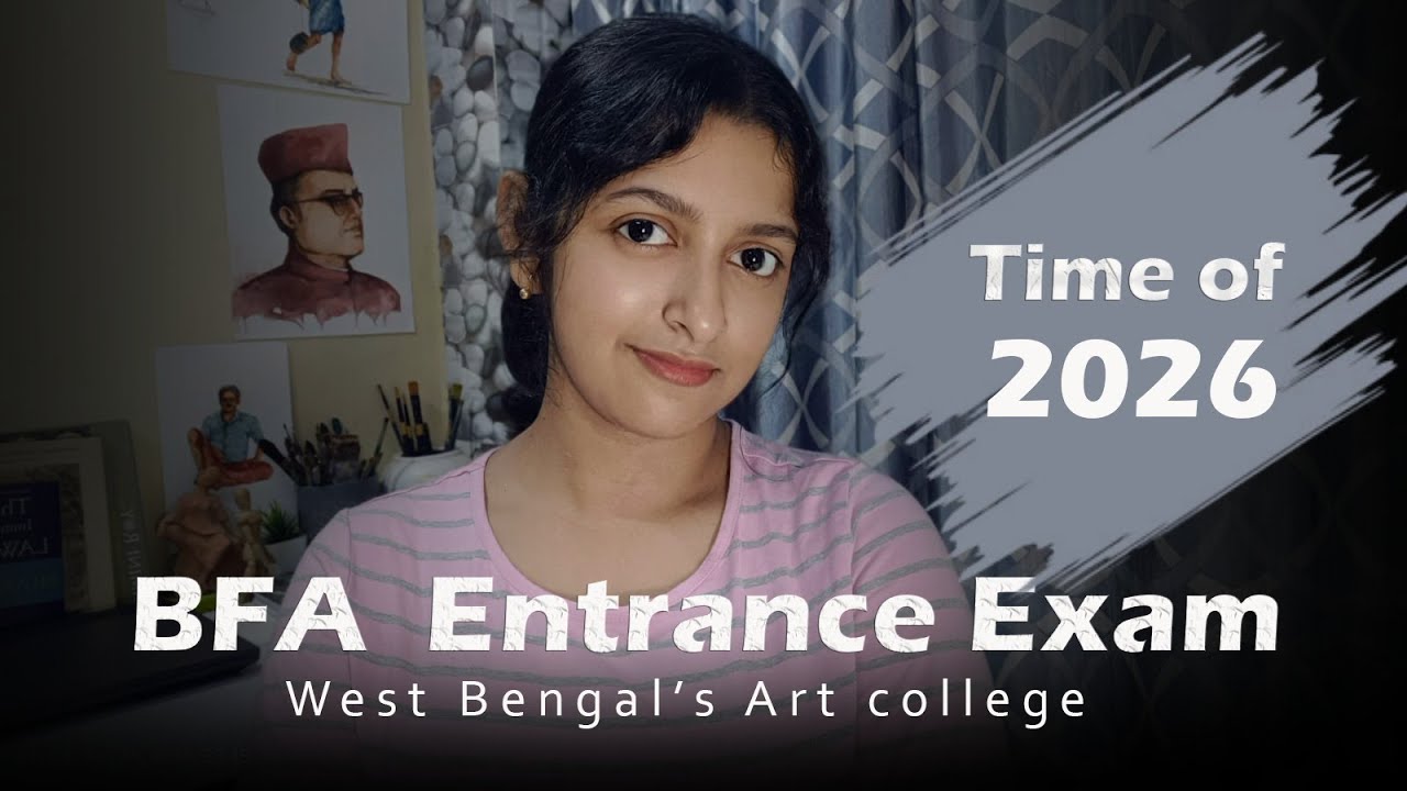 2026 BFA Entrance exam Time of RBU,GCAC,ICAD 👍 Must watch everyone 📍