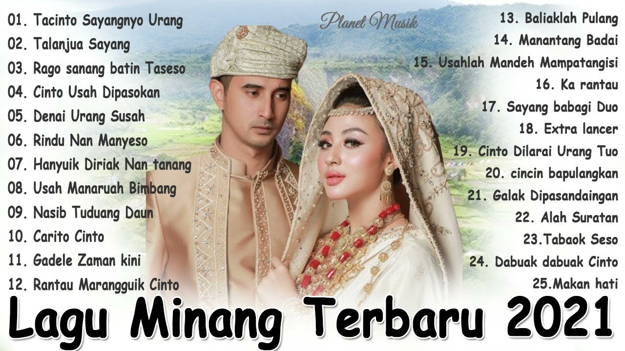 Lagu Minang Terbaru 2021 Full Album - Tacinto Sayangnyo Urang,Talanjua Sayang, Rago Sanang