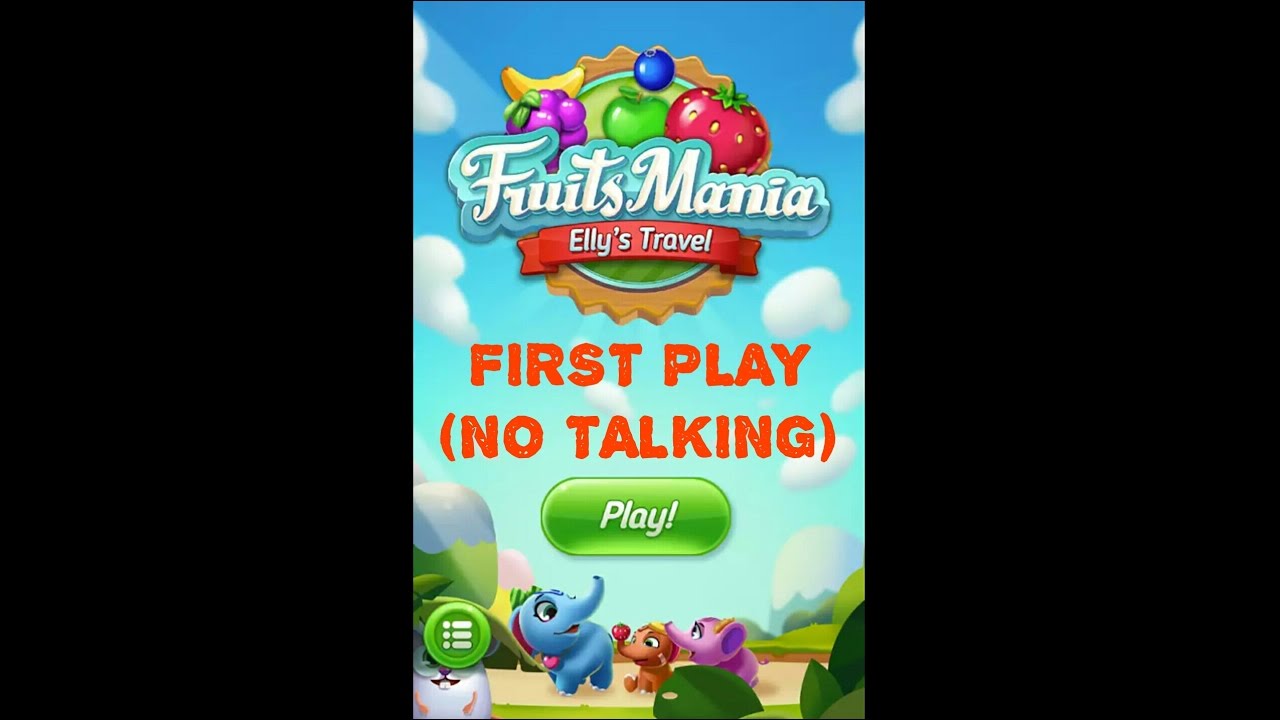 Fruits Mania: Elly's Travel - fun match 3 game with nice graphics! First play (no talking)