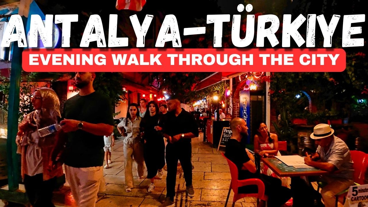Discovering ANTALYA After Sunset – 4K Walking Tour 🇹🇷