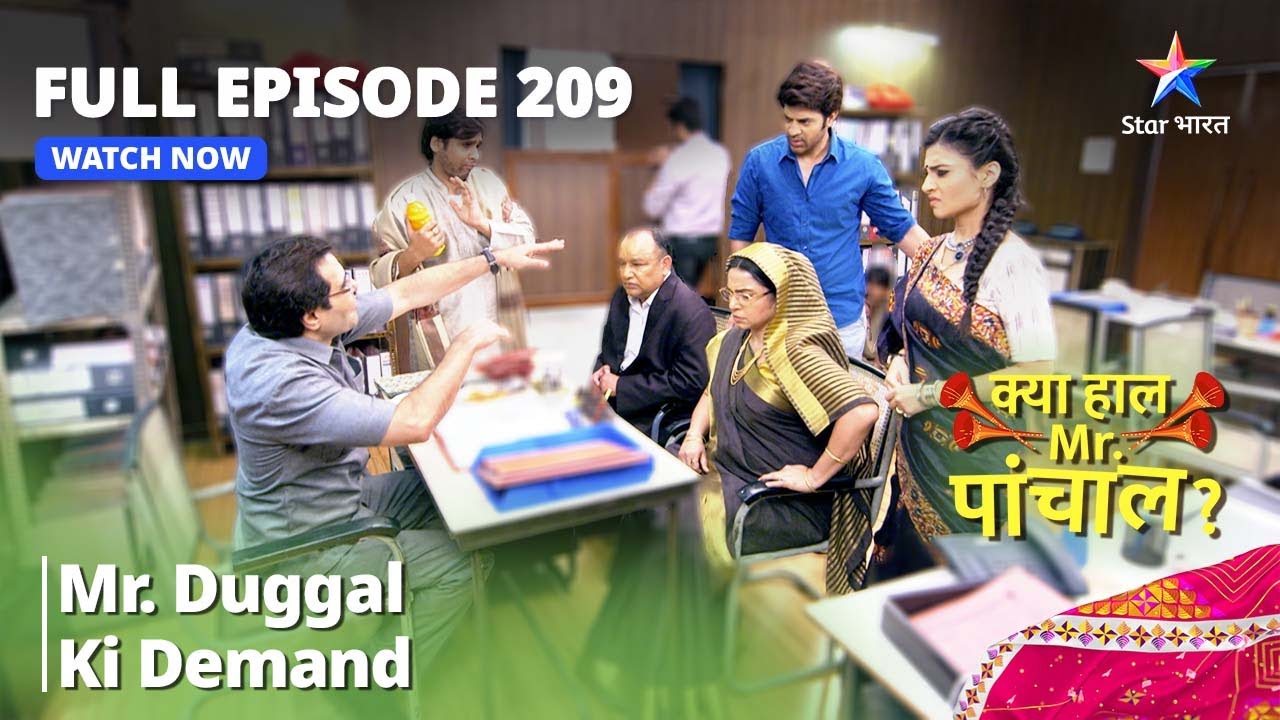 FULL EPISODE - 209 || Kya Haal, Mr. Paanchal || Mr. Duggal Ki Demand