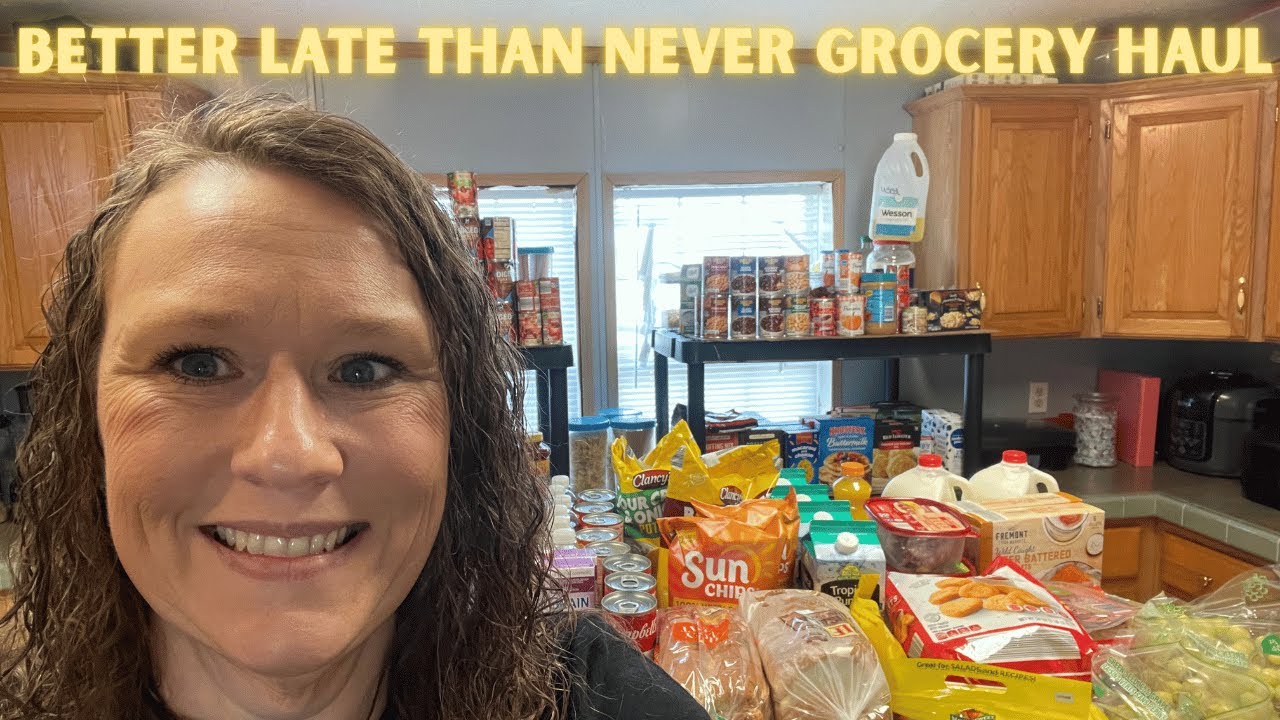 Grocery haul better late than never