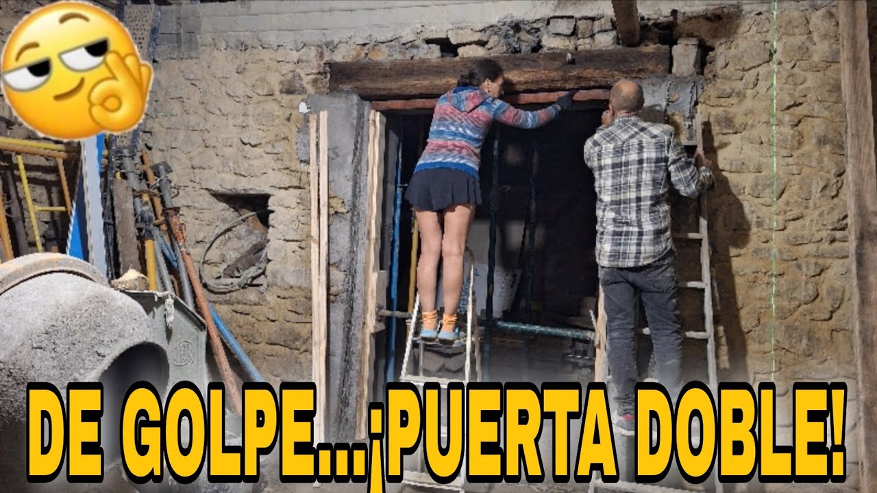 Capítulo #210 Abrimos HUECO en PARED de PIEDRA y COLOCAMOS DOBLE PUERTA~Rehabilitando *casa d piedra