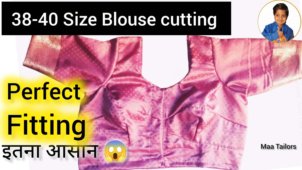 38-40 साइज ब्लाउज की कटिंग का सबसे आसान तरीका | Perfect Fitting Blouse Cutting