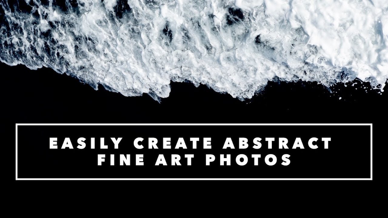 Easily Create Abstract Fine Art Photos