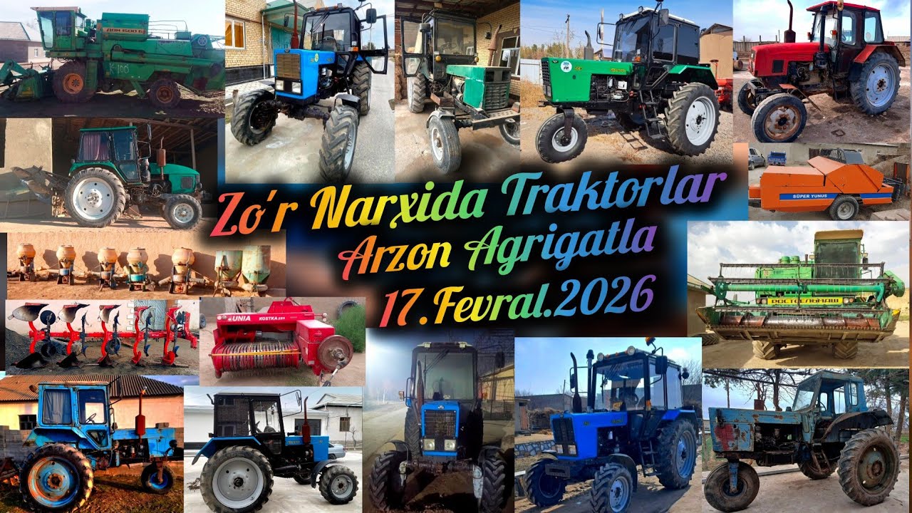 Arzon Traktorlar 17.Fevral.2026 Belarus Mtz Ttz-80 Ltz-60 T40 Z-511 Don-1500b Kombayn Akpil Puluk.