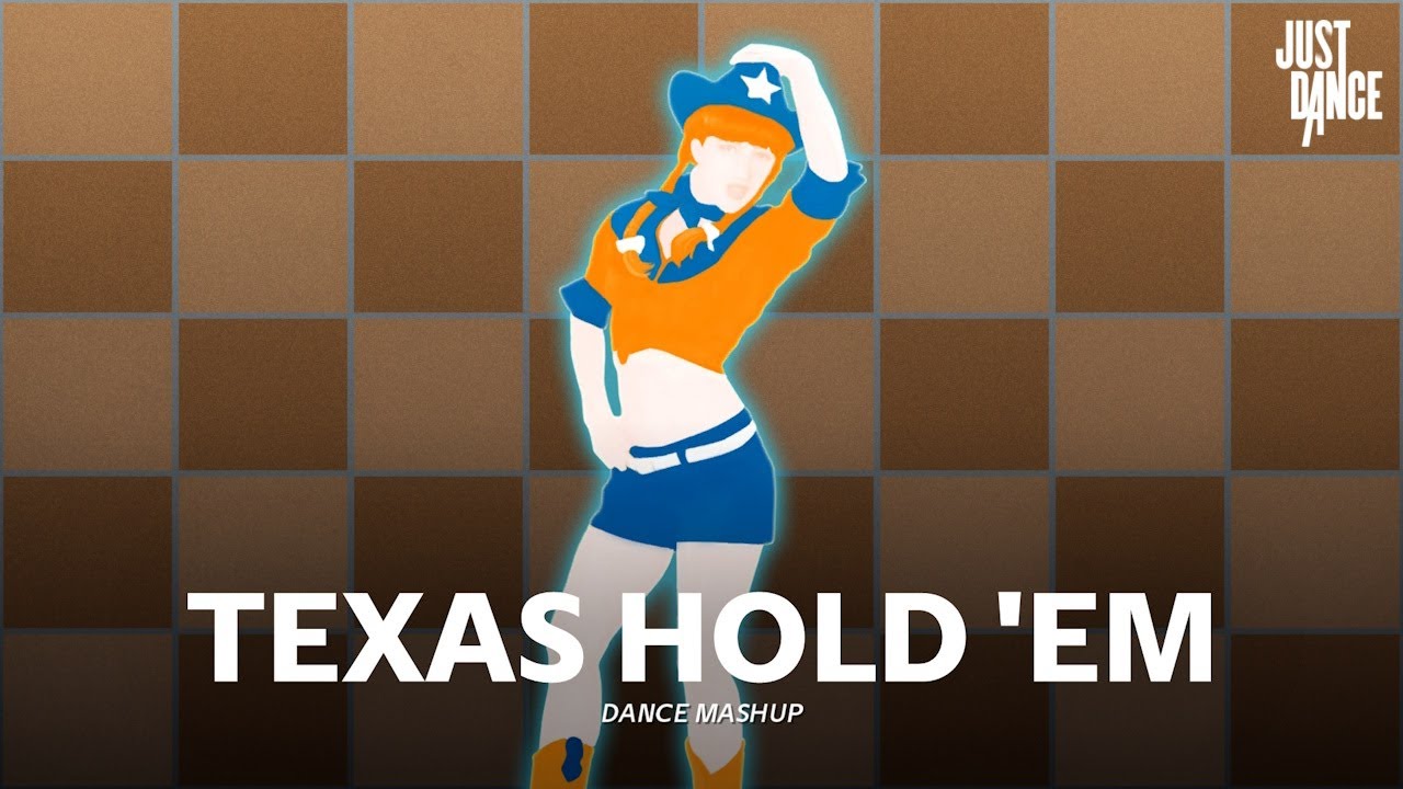 Just Dance: TEXAS HOLD 'EM (Mashup) by Beyoncé