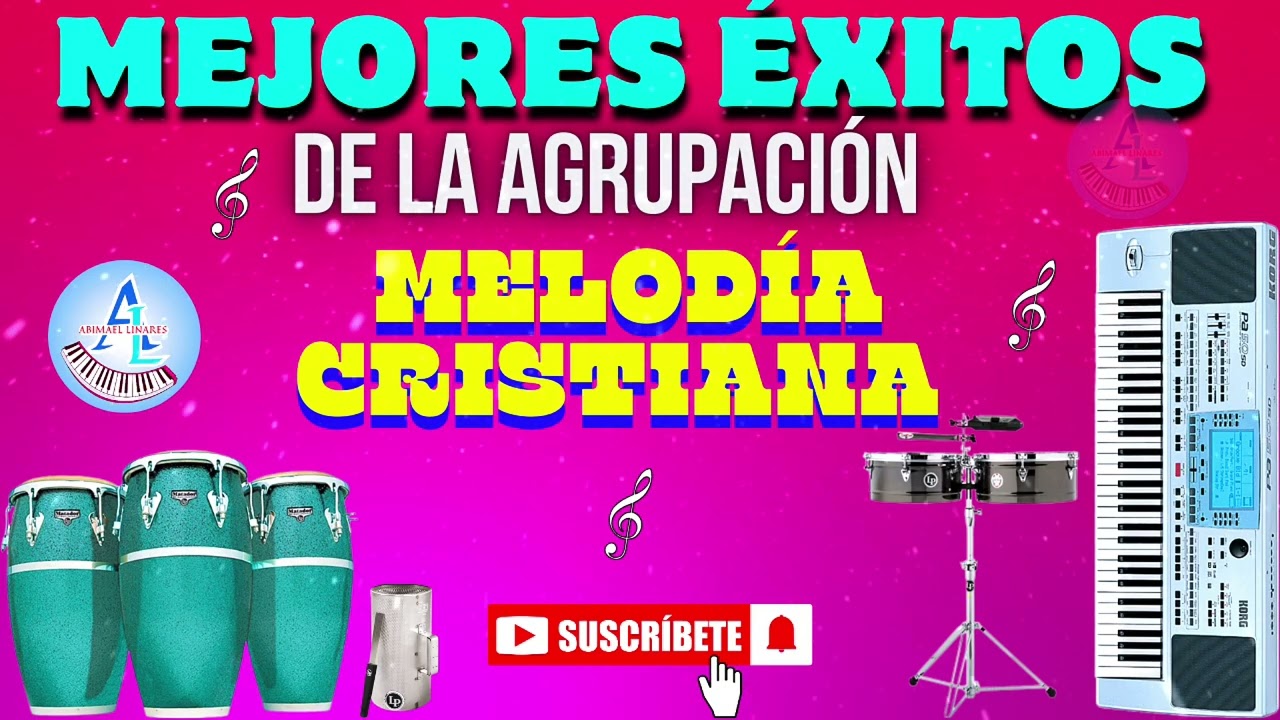 Mejores Éxitos de la agrupación MELODÍA CRISTIANA, by Abimael Linares