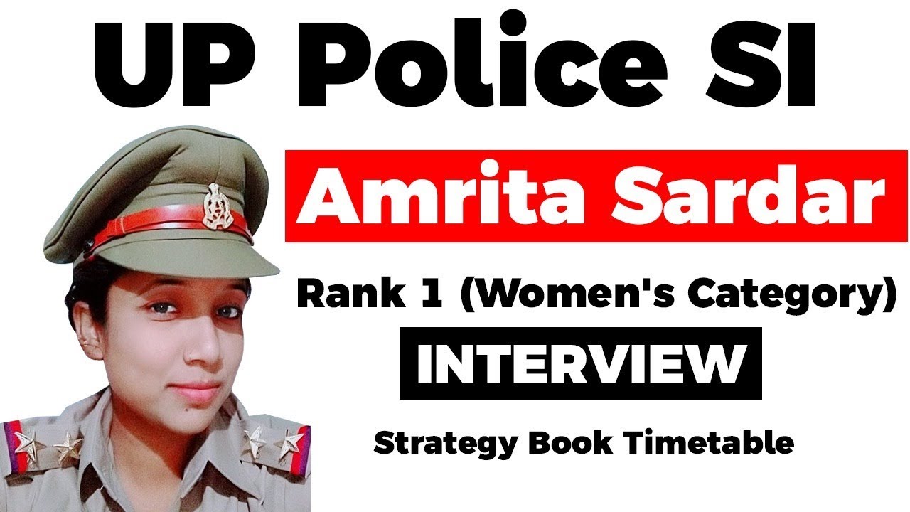 UP Police SI Topper Interview, Strategy to prepare for UP Police Sub Inspector Exam by Amrita Sardar
