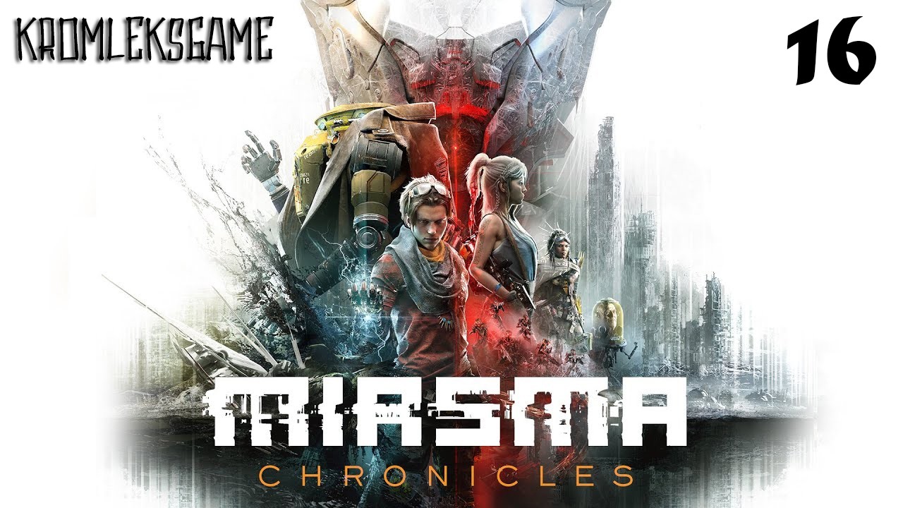 Прохождение Miasma Chronicles - часть 16:В две руки)