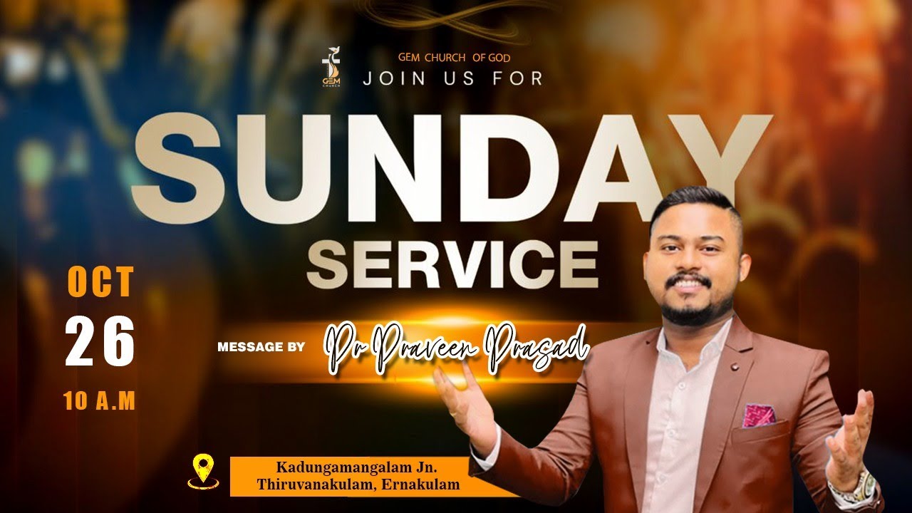 SUNDAY SERVICE  |PR. PRAVEEN  PRASAD  |26-1O-2025 | G E M CHURCH Live ©️