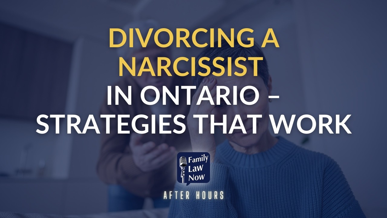 Divorcing a Narcissist in Ontario &ndash; Strategies That Work
