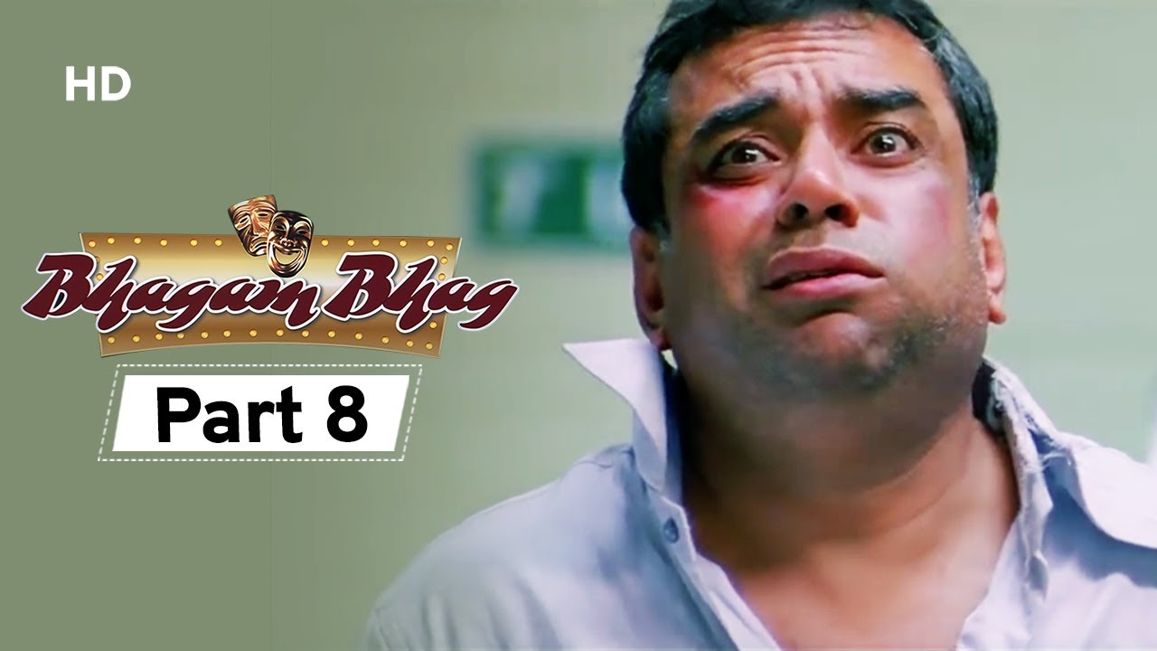 Bhagam Bhag 2006 (HD) - Part 8 - Superhit Comedy Movie - Akshay Kumar -  Paresh Rawal - Rajpal Yadav