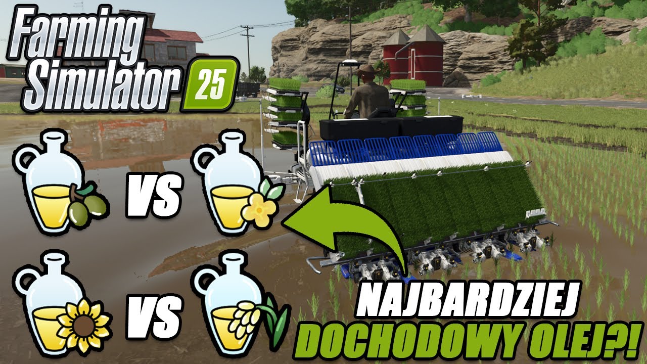 FARMING SIMULATOR 25 - OLEJ RYŻOWY VS OLEJ RZEPAKOWY VS OLEJ SŁONECZNIKOWY VS OLEJ OLIWKOWY🛢️💲🤔🟢