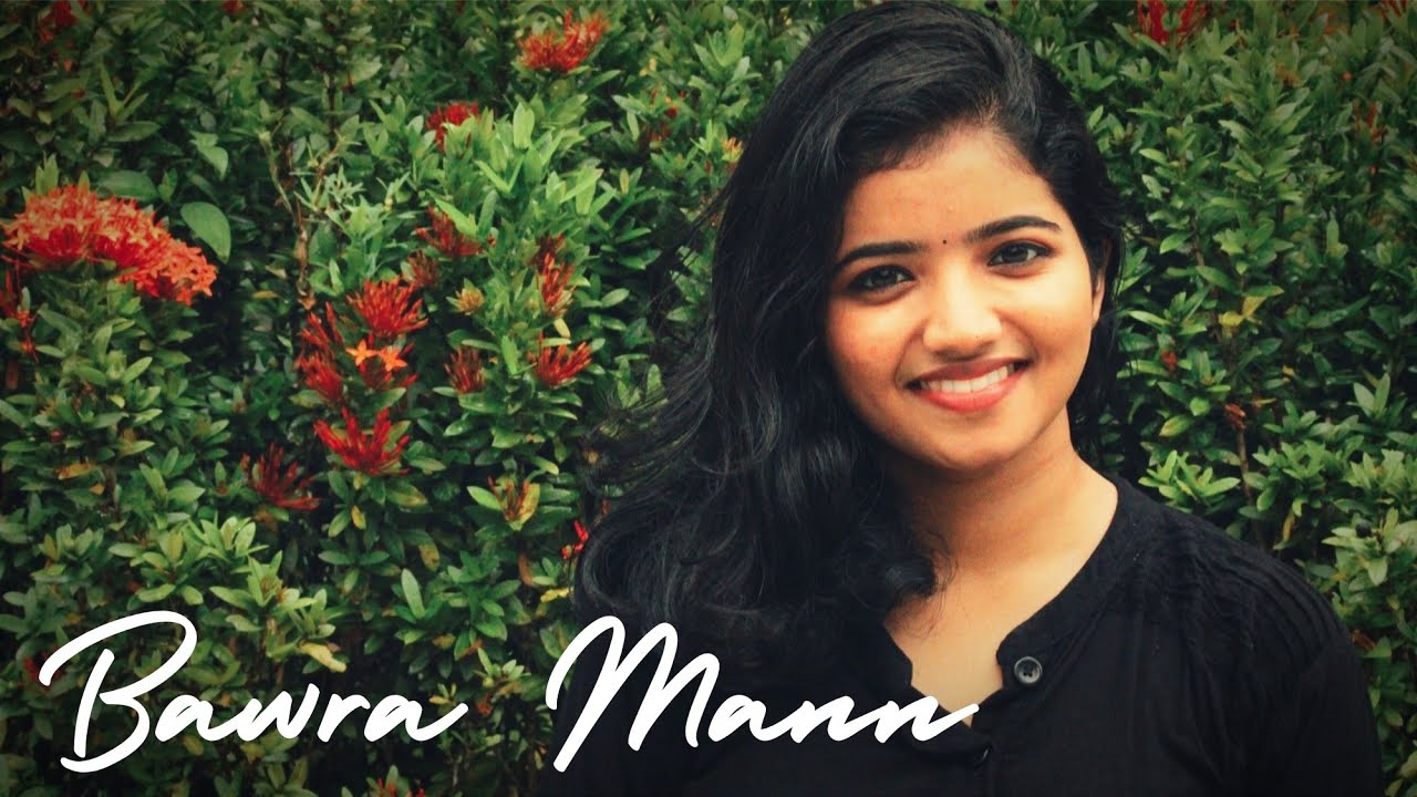 Bawra Mann - Cover | Gowri T. P.