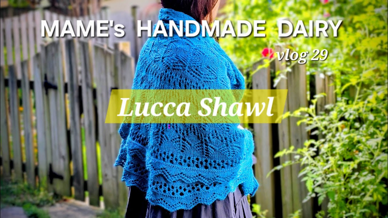 vlog 29| Lucca Shawl  レース編み大好き！
